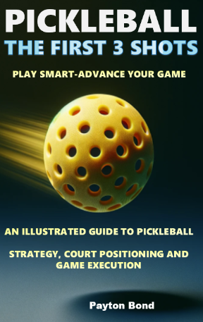 Pickleball - The First 3 Shots Book