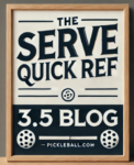 Pickleball Serve Quick Reference Guide